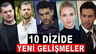 10 Dizide Yeni Gelişmeler Finaller Oyuncu Ayrılıkları ve Yeni Oyuncular [upl. by Heck]