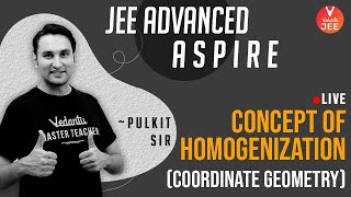 Concept of Homogenization Coordinate Geometry  L2 by Pulkit Sir  JEE Advanced 2020  Vedantu [upl. by Llerred]