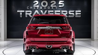 The 2025 Chevrolet Traverse The SUV of the Future 🚙 Unbelievable Features amp First Impressions [upl. by Florenza]