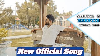 Sahiwal Ki Raatein Official Video Song  First Ever Song For Sahiwal City [upl. by Sadoff360]