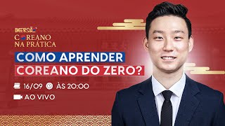 COMO APRENDER COREANO NO ZERO  IMERSÃO AULA 1 [upl. by Moyra]