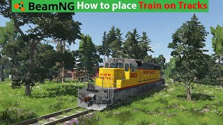 BeamNG Drive How to Put Train on Tracks tutorial  Train Download Link amp Installation [upl. by Yelir]