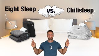 Eight Sleep vs Chilisleep Comparison of Top Bed Cooling Systems [upl. by Edsel]