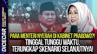 PARA MENTERI NYERAH DI KABINET PRABOWO TINGGAL TUNGGU WAKTU TERUNGKAP SKENARIO SELANJUTNYA [upl. by Meares]