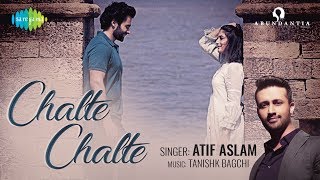 Chalte Chalte ▶ Mitron  Atif Aslam  Jackky Bhagnani  Kritika Kamra  Tanishk Bagchi [upl. by Carrelli]