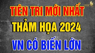 Tiên Tri Mới Nhất THẢM HỌA 2024 VN Có Biến Lớn THỜI MẠT PHÁP Sư Làm KINH TẾ  Vạn Điều Ý Nghĩa [upl. by Angell411]