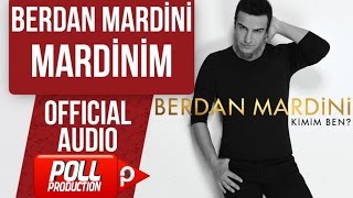 BERDAN MARDİNİ  MARDİNİM  OFFICIAL AUDIO [upl. by Aubyn]