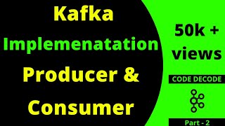 Kafka Implementation with Producer and Consumer example in Spring boot  tutorial  Code Decode [upl. by Aklam]