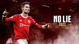 Cristiano Ronaldo ► quotNO LIEquot  Sean Paul ft Dua Lipa • Manchester United Skills amp Goals 2022  HD [upl. by Ransome]