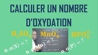 Calculer le nombre doxydation dun élément dans une espèce chimique [upl. by Davita962]