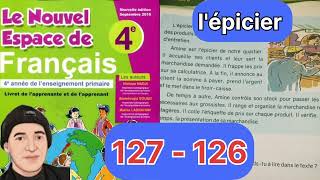 le nouvel espace de français pour la 4éme année primaire pages 126 et 127 lepicier page 126 [upl. by Aihsem]