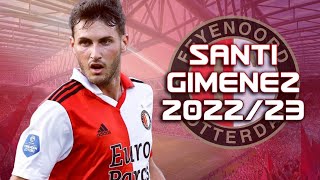 Santiago Giménez ► Amazing Skills amp Goals  202223 ᴴᴰ [upl. by Burty310]