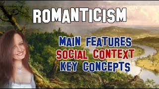 English Literature  Romanticism main features social context and key concepts [upl. by Aitnis]