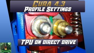 Cura 43  cura profile settings  TPU direct drive [upl. by Publias356]