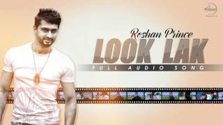 Look Lak  Full Audio Song  Roshan Prince  Speed Records [upl. by Fife]