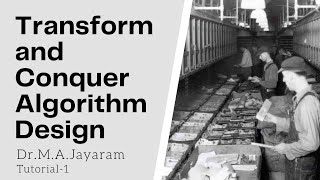 Transform Conquer Design Tutorial1 Presort Mode Element Uniqueness DrMAJayaram [upl. by Aritak]