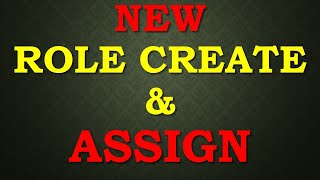 Role Create amp Assign [upl. by Nueormahc]