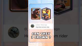 Can Hog Rider and Ram Rider 3 Crown  clashroyale [upl. by Mike]