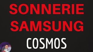 SONNERIE dappel quotCOSMOSquot TELEPHONE Samsung Galaxy S10 S9 S8 S7 A70 A51 A50 A40 A20 A10 J5 J3 [upl. by Kerat]