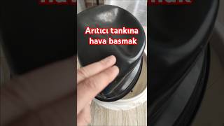 Su Arıtıcı Tankına Hava Basmadan Önce Bu Püf Noktayı Öğrenin [upl. by Lorsung99]