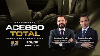 Masterclass Acesso Total Carreiras Trabalhistas [upl. by Hermine]