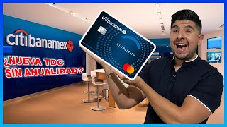 💳TARJETA DE CRÉDITO CITIBANAMEX SIMPLICITY 💳 ANUALIDAD 0 Y BENEFICIOS [upl. by Htes925]