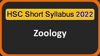 HSC Short Syllabus 2022  Zoology  Biology 2nd paper [upl. by Hulbert959]