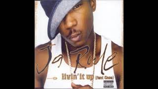 Ja Rule Livin It Up [upl. by Aluin]