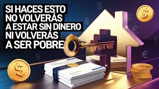 SI HACES esto no volverás a estar SIN DINERO ni volverás a ser POBRE💰💰👌 Economix Y Finanzas [upl. by Eugenius]