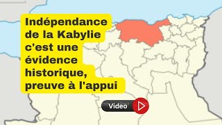 Lindépendance de la Kabylie est une évidence historique preuve à lappui [upl. by Baecher77]