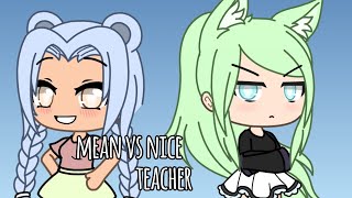 Mean teacher vs nice teacherINSPIRED BY LAYSHA [upl. by Inalel508]