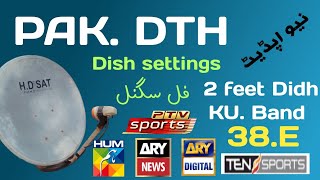 PAK DTH Dish settings and Channel List How to set Paksat 38E ku Band dish setting [upl. by Arytas]