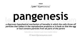 Pronunciation of Pangenesis  Definition of Pangenesis [upl. by Lawry]