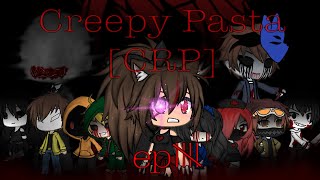 Creepypasta CRP ep 5 Gacha life [upl. by Lach645]