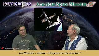 Space Author Jay Chladek on History of Space Stations amp His Book quotOutposts on the Frontierquot [upl. by Courtund]