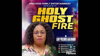 New single by lady precious irabor tittle  HOLY GHOST 🔥 FIRE [upl. by Huebner]