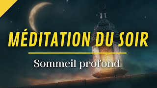 Méditation du Soir  Sommeil Profond [upl. by Acalia588]