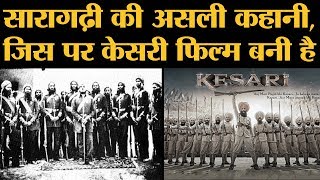 Complete story of Kesari Movie  Battle of Saragarhi  Kesari trailer  BNFTV [upl. by Aneej]