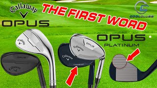 Unveiling Callaway Opus Wedges Secrets [upl. by Obnukotalo614]