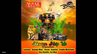 Sizzla  Heaven Help Us Heaven Help Us Riddim New Song 2018 [upl. by Busby]