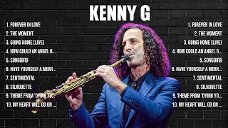 Kenny G The Best Music Of All Time ▶️ Full Album ▶️ Top 10 Hits Collection [upl. by Anhoj]