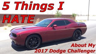 5 Things l HATE on My 2017 Dodge Challenger SXT Plus [upl. by Haskell]