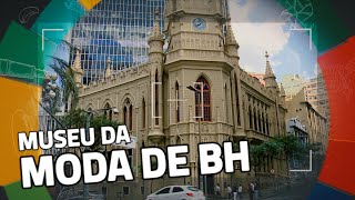 Conhecendo Museus  Episódio MUSEU DA MODA BH [upl. by Sinnal135]