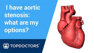 I have aortic stenosis what are my options [upl. by Names511]