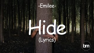 Emilee  Hide Lyrics [upl. by Eedya]