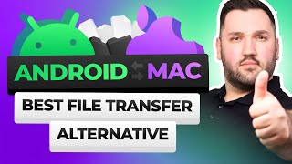 Best Android file transfer alternative for Mac [upl. by Airam]