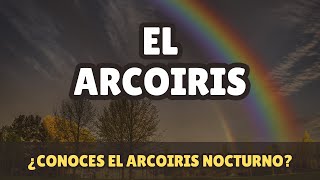 10 CURIOSIDADES sobre el ARCOÍRIS 🌈​🤔​ [upl. by Alcus56]