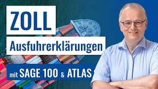 ZollAusfuhrerklärungen mit Sage 100 und ATLAS [upl. by Denbrook455]