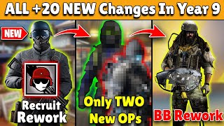 YEAR 9 HUGE UPDATE ALL 20 NEW Operators Changes and Reworks in Year 9  Rainbow Six Siege [upl. by Oicor314]