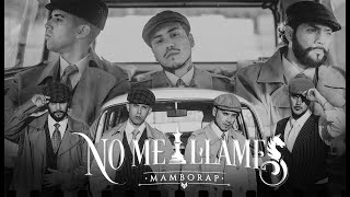 MamboRap — NO ME LLAMES 📞 Video Oficial [upl. by Meer]